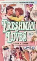 Freshman Loves - Linda A. Cooney