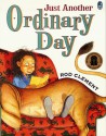 Just Another Ordinary Day - Rod Clement