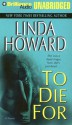 To Die for - Linda Howard, Franette Liebow