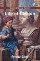 Life of Chopin - Franz Liszt