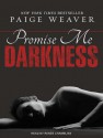 Promise Me Darkness - Paige Weaver, Renee Chambliss