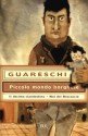 Piccolo mondo borghese - Il decimo clandestino - Noi del Boscaccio: Le opere di Giovannino Guareschi #17 (Superbur) - Giovannino Guareschi