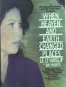 When Heaven and Earth Changed Places: A Vietnamese Woman's Journey from War to Peace (Plume) - Le Ly Hayslip, Jay Wurts