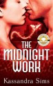 The Midnight Work - Kassandra Sims