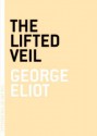 The Lifted Veil - George Eliot