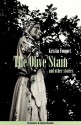 The Olive Stain and other stories - Kristin Fouquet