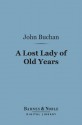 A Lost Lady of Old Years (Barnes & Noble Digital Library) - John Buchan