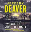 The Bodies Left Behind - Jeffery Deaver, Lorelei King