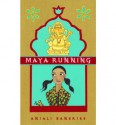 Maya Running - Anjali Banerjee