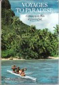 Voyages to Paradise: Exploring in the Wake of Captain Cook (Special Publications Series 15, #4) - William R. Gray, Gordon W. Gahan