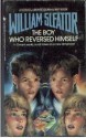 The Boy Who Reversed Himself - William Sleator