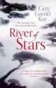 River of Stars - Guy Gavriel Kay