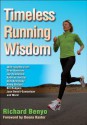 Timeless Running Wisdom - Richard Benyo