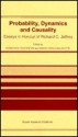 Probability, Dynamics and Causality: Essays in Honour of Richard C. Jeffrey - D. Costantini, Domenico Costantini