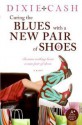 Curing the Blues with a New Pair of Shoes (Domestic Equalizers Book 5) - Dixie Cash