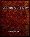 An Imperative Duty (1892) - William Dean Howells