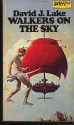 Walkers on the Sky - David J. Lake