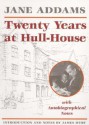 Twenty Years at Hull-House - Jane Addams