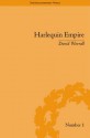 Harlequin Empire: Race, Ethnicity and the Drama of the Popular Enlightenment - David Worrall