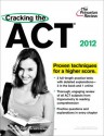 Cracking the ACT, 2012 Edition - Princeton Review