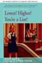 Lower! Higher! You're a Liar! - Miriam Chaikin