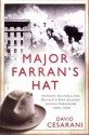 Major Farran's Hat: Murder, Scandal, and Britain's War Against Jewish Terrorism, 1945-1948 - David Cesarani