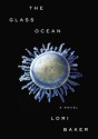 The Glass Ocean - Lori Baker, To Be Announced