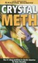 Crystal Meth: North America's #1 Drug Problem - Nate Hendley