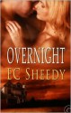 Overnight - E.C. Sheedy