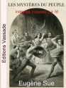 Les Mystères du peuple ou Histoire d'une famille de prolétaires à travers les âges (Intégrale les 16 volumes) - Eugène Sue