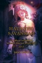 Haunted Savannah: The Official Guidebook to Savannah Haunted History Tour - James Caskey