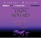 Kiss Me While I Sleep (John Medina #3) - Linda Howard