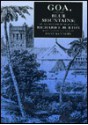 Goa, and the Blue Mountains; Or, Six Months of Sick Leave - Richard Francis Burton