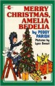 Merry Christmas, Amelia Bedelia (Amelia Bedelia (HarperCollins Paperback)) - Peggy Parish