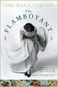 Flamboyant - Lori Marie Carlson