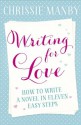 Writing for Love - Chrissie Manby