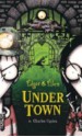 Under Town - Charles Ogden, Rick Carton