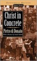 Christ in Concrete (Centennial Edition) - Pietro Di Donato, Studs Terkel, Fred L. Gardaphé