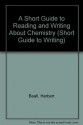 Short Guide to Reading and Writing about Chemistry - John Tribur, Herbert Beall, John Trimbur