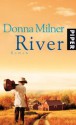 River - Donna Milner, Sylvia Höfer