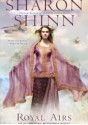 Royal Airs - Sharon Shinn