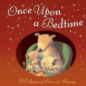 Once Upon a Bedtime. - Andrew Murray, Anne Mangan, A.U. Benjamin, Ragnhild Scamell