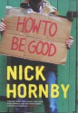 How To Be Good - Nick Hornby