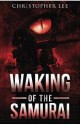 Waking of the Samurai - Christopher Lee, Carol Ann Johnson