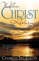 When Christ Returns - Charles H. Spurgeon