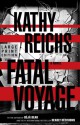 Fatal Voyage - Kathy Reichs