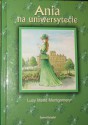 Ania na uniwersytecie - L.M. Montgomery