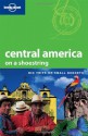 Lonely Planet Central America (Lonely Planet Central America on a Shoestring) - Robert Reid