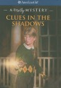 Clues in the Shadows: A Molly Mystery - Kathleen Ernst, Jean-Paul Tibbles