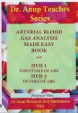 Essentials of Abg: Arterial Blood Gas Analysis Made Easy - A.B. Anup